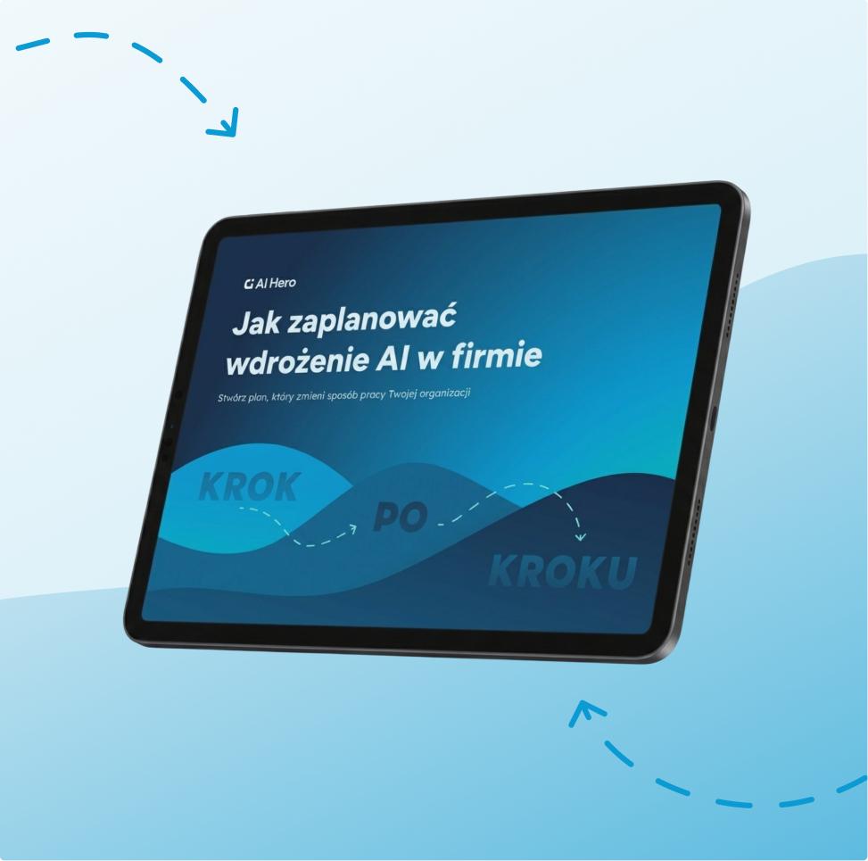 Tablet z przewodnikiem AI Hero „Jak zaplanować wdrożenie AI w firmie — krok po kroku”.