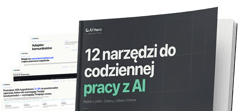 Otwarty promptbook AI Hero „12 narzędzi do codziennej pracy z AI”, a obok rozłożone karty z gotowymi promptami, m.in. Adapter komunikatów i Prompt do skopiowania.
